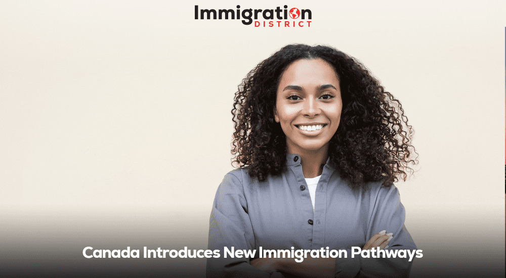 Canada New Immigration Pathways: Opportunities for Skilled Workers and Entrepreneurs