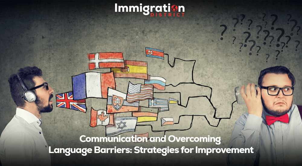Overcoming Language Barriers: Effective Communication Strategies for Better Understanding