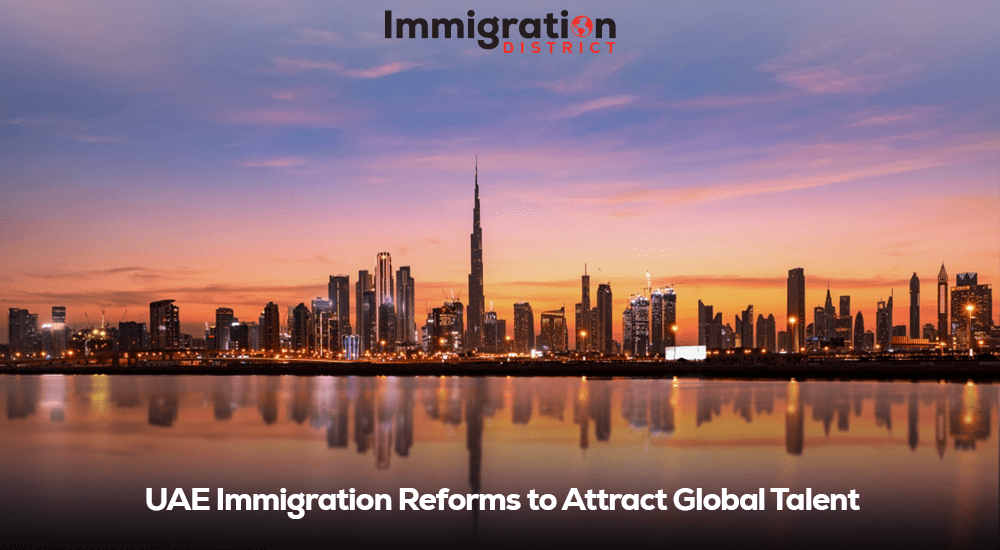 AE Immigration Reforms: Attracting Global Talent with New Policies