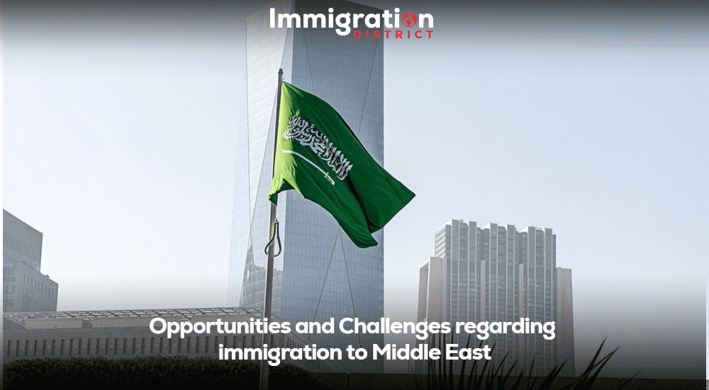 Immigration to the Middle East: Opportunities and Challenges for Expats
