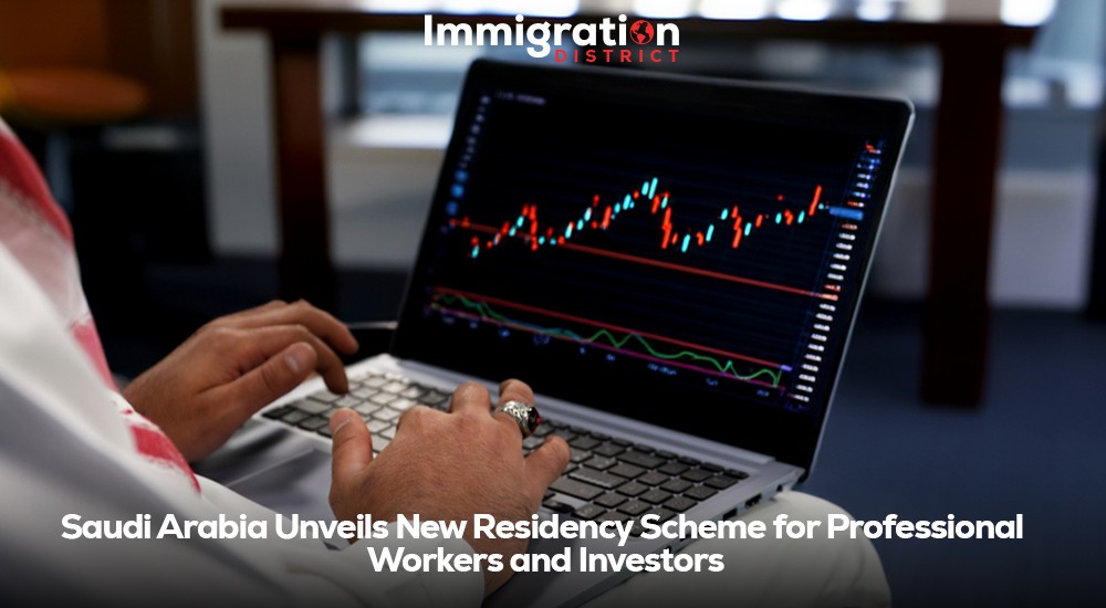 Saudi Arabia New Residency Scheme: Opportunities for Professional Workers and Investors